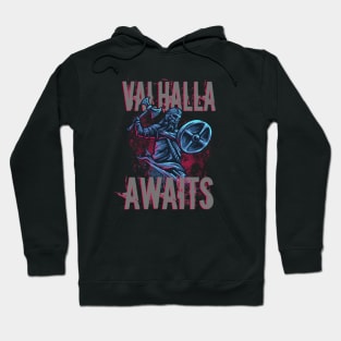 Viking Warrior Valhalla awaits Hoodie